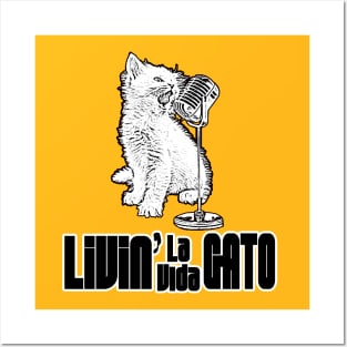 LIVIN' LA VIDA GATO! Posters and Art